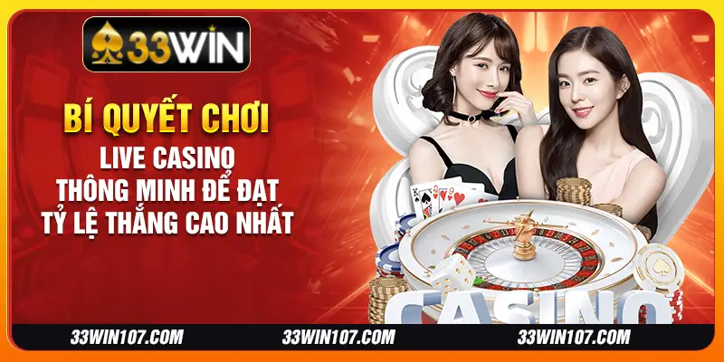 Bí quyết chơi Live Casino: Mở khóa thành công thế giới casino trực tuyến